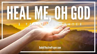 A Powerful Healing Prayer That Reaches Heaven and Brings Miraculous Results (Completely Healed)