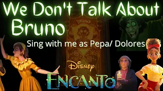 We Don't Talk About Bruno Karaoke - Sing with me as Pepa/ Dolores - Encanto