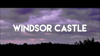 Windsor Castle - A Short Time-lapse Story