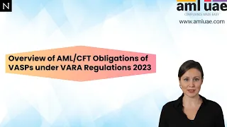 Overview of AML CFT Obligations of VASPs under VARA Regulations 2023 | AML UAE