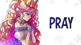 Nightcore - Pray - (Lyrics)