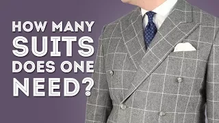 How Many Suits Does A Man Really Need? & What Suit Style & Color To Buy - Gentleman's Gazette