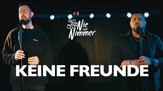 Nie und Nimmer - KEINE FREUNDE (Offizielles Video)