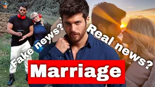 Why did Can Yaman decide to get married?