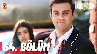 Kardeşlerim 64. Bölüm @atvturkiye