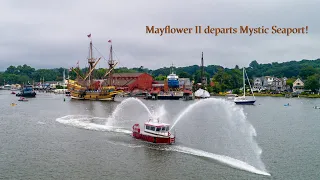 Mayflower II departs Mystic Seaport! 4K Drone Experience!