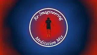 Nightmares On Wax - Re-Imagineering Meditation Mix