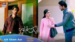 Aik Sitam Aur Episode 42 - Tonight at 9:00 PM @ARYDigitalasia