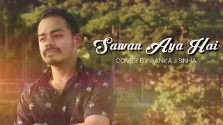 Sawan aaya hai || Cover by Pankaj sinha || Romantic love song 2021