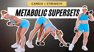 TOTAL BODY METABOLIC CONDITIONING WORKOUT | Fat Burning Cardio & Strength Supersets