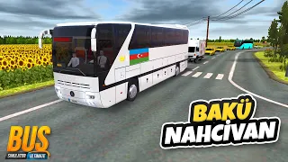 Efsane Otobüsümüzle Bakü - Nahcivan Seferi - Otobüs Simulator Ultimate