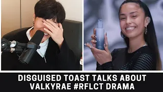 Disguised Toast talks about Valkyrae RFLCT Drama.