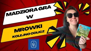 MadzioraGra #5 || MRÓWKI kolejno odlicz || Recenzja i rozgrywka || NASZA KSIĘGARNIA || Reiner Knizia