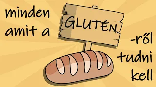 Minden, amit a gluténről tudni kell - 1. rész