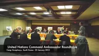 IN FOCUS - United Nations Command Ambassador Roundtable - 23 January 2015