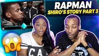 AMERICANS REACT TO UK RAP_ RAPMAN - SHIRO’S STORY (PT.3)| WHY DID IT HAVE TO END LIKE THIS?!?! 😩😩