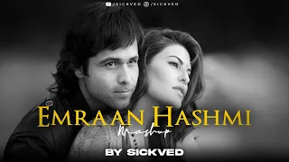 Emraan Hashmi Mashup 2023  | SICKVED