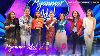 Myanmar Idol Season 4- 2019 | Top 7 | Performance Show