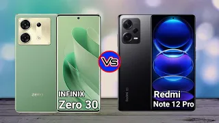 Infinix Zero 30 vs Xiaomi Redmi Note 12 Pro Comparison