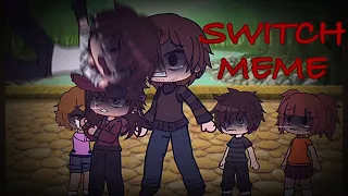 Switch Meme | Blood Warning || FNaF William Afton // gacha fnaf