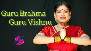 Guru Brahma Guru Vishnu | Teachers Day Special Dance | Guru Vandana | 5th September Special