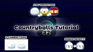 Countryballs Tutorial #2 | How to make Flag Transition, 2 Characters, Shake Effect || ALIGHT MOTION