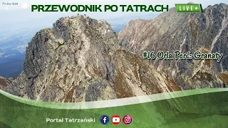 #16 Przewodnik po Tatrach Live: Orla Perć: Granaty