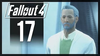 Let's Play Fallout 4 - Part 17 - Into The Institute