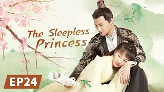 The Sleepless Princess | Full | EP24 | Starring：Zheng Yecheng/Hu Yixuan | 离人心上 | MangoTV US