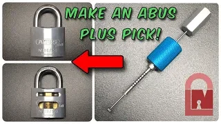 Making an Abus Plus Disc Detainer Pick