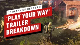 Company of Heroes: Play Your Way - Developer Breakdown