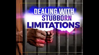 Dealing with Stubborn  Limitations II Apostle John Kimani William