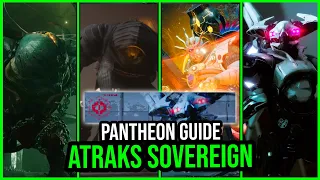 Pantheon Atraks Sovereign GUIDE (Week 1) Destiny 2