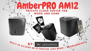 AmberPro AM12 - Private Cloud Server NAS with Built-in WiFi Router by LatticeWork