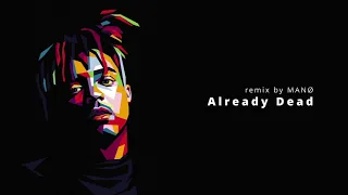 Juice WRLD - Already Dead (MANØ remix) with lyrics