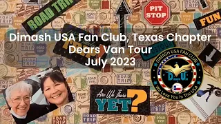 Dimash USA Fan Club ~Texas Chapter, Dears Van Tour (July 2023)