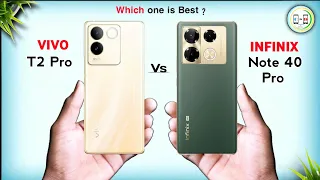 Vivo T2 Pro Vs Infinix Note 40 Pro ⚡ Full Comparison in Details