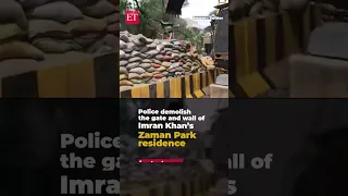 Pakistan: Police demolish gate and wall of Imran Khan's Zaman Park residence in Lahore