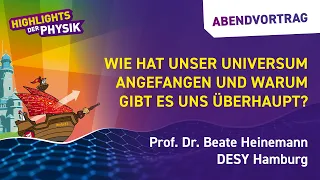 Wie hat unser Universum angefangen und warum gibt es uns überhaupt?