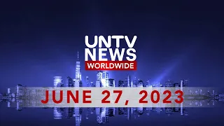 UNTV News Worldwide | June 27, 2023