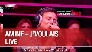 Amine - J'voulais - Live - C'Cauet sur NRJ - C’Cauet sur NRJ
