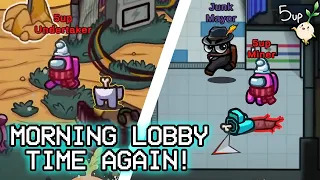 Morning Lobby time again! - Among Us [FULL VOD]