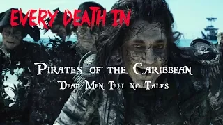 EVERY DEATH IN #86 Pirates of the Caribbean: Dead Men Tell no Tales (2017)