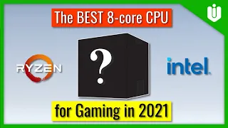The BEST 8-core Gaming CPU to Buy in 2021 [11700K vs 11900K vs 10700K vs 5800X vs 3700X]