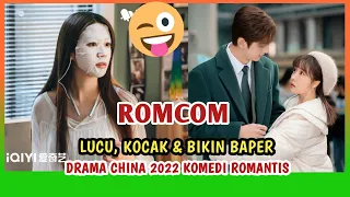 TOP 8 DRAMA CHINA KOMEDI ROMANTIS YANG BIKIN CANDU