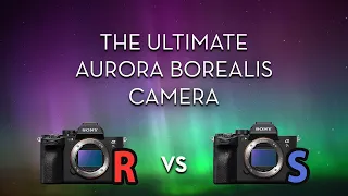 Sony a7S III vs a7R V - Northern Lights Astrophotography / Video Comparison