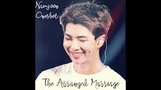 The Arranged Marriage || When you get married || Namjoon Oneshot (1/3)