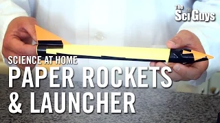 Paper Rockets and Launcher - The Sci Guys: Science at Home