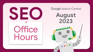 English Google SEO office-hours from August 2023