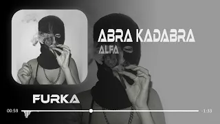 Alfa - Abra Kadabra ( Furkan Demir Remix )